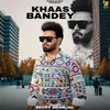 Khaas Bandey