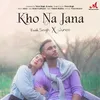 About Kho Na Jaana Song