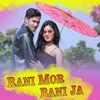 About Rani Mor Banija Song