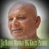 About Jai Radha Madhav HG Kratu Prabhu Song