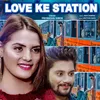 About Love Ke Station Song