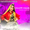 About Chadti Umar Song