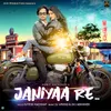 About Janiyaa Re Song