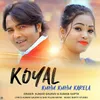 About Koyal Kuhu Kuhu Karela Song