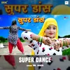About Super Dance Song
