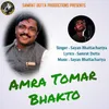 Amra Tomar Bhakto