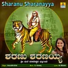 About Sharanu Sharanayya Song