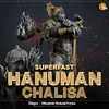 About Superfast Hanuman Chalisa Song