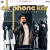 About Ek Phone Kar Song