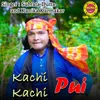 About Kachi Kachi Pui Song