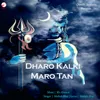 About Dharo Kalki Maro Tan Song