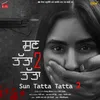 About Sun Tatta Tatta 2 Song