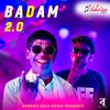 About Badam 2.0 Song