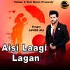 About Aisi Laagi lagan Song