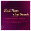 About Kati Bato Heri Basein Song