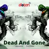 About Dead And Gone Song