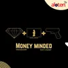 About Money Minded Song