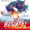 About Bewafai Toy Pyar Me Song
