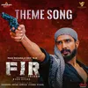 About FIR -Theme Song Song