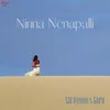 About Ninna Nenapalli Song