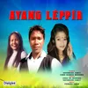 About Ayang Leppir Song