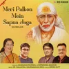 Meri Palkon Mein Sapna Jaga (Sai Bhajan)