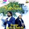 About Zor Yahowa Song