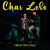 About Chai Lelo Song