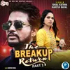 About The Breakup Return Part 1 Song