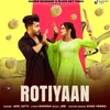About Rotiyaan Song