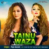 About Tainu Waza Song