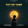 About Tut De Tare Song
