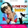 About I Love You Daddy Song