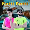 katti katti