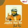 About Jashn Hai Yo Jeet Ko Song