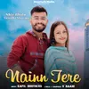 About Nainn Tere Song