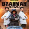 About BRAHMAN MATWALE Song