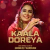 About Kaala Doreya Song