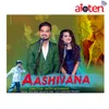 About Aashiyana Song