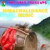 About Himachali Dance Music Song