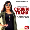 About Chowki Thana Song