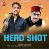 About Head Shot Song