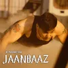 About Jaanbaaz Song