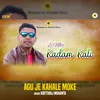 About Agu Je Kahale Moke Song