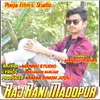 About Raj Rani Madhopur Song