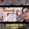 About Sara Bana Buli Buli Song