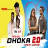 About Dhokha 2.0 Song
