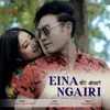 About Eina Ngairi Song