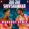 About Jai Jai Shivshankar - Workout Remix Song