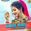 About Karde Mauj Bhartar Song